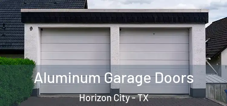  Aluminum Garage Doors Horizon City - TX
