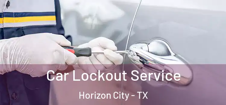 Car Lockout Service Horizon City - TX