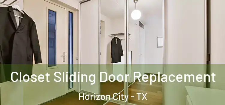 Closet Sliding Door Replacement Horizon City - TX