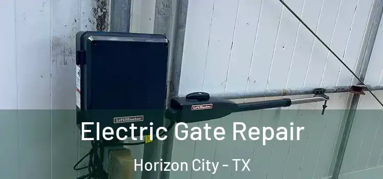 Electric Gate Repair Horizon City - TX