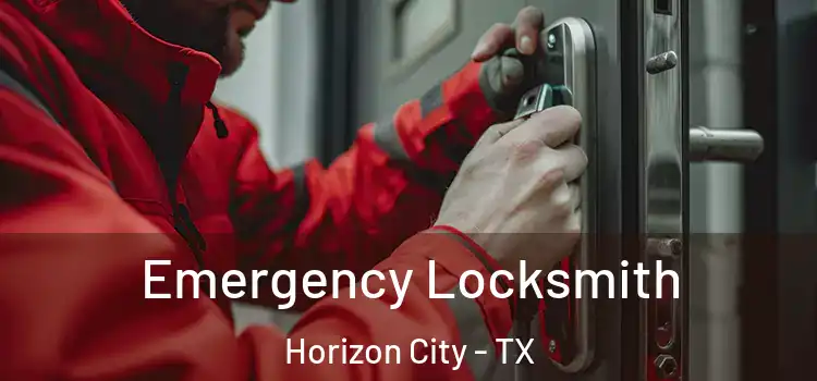 Emergency Locksmith Horizon City - TX