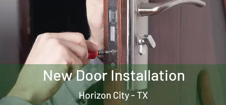 New Door Installation Horizon City - TX