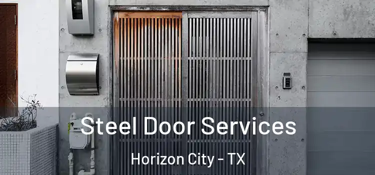 Steel Door Services Horizon City - TX